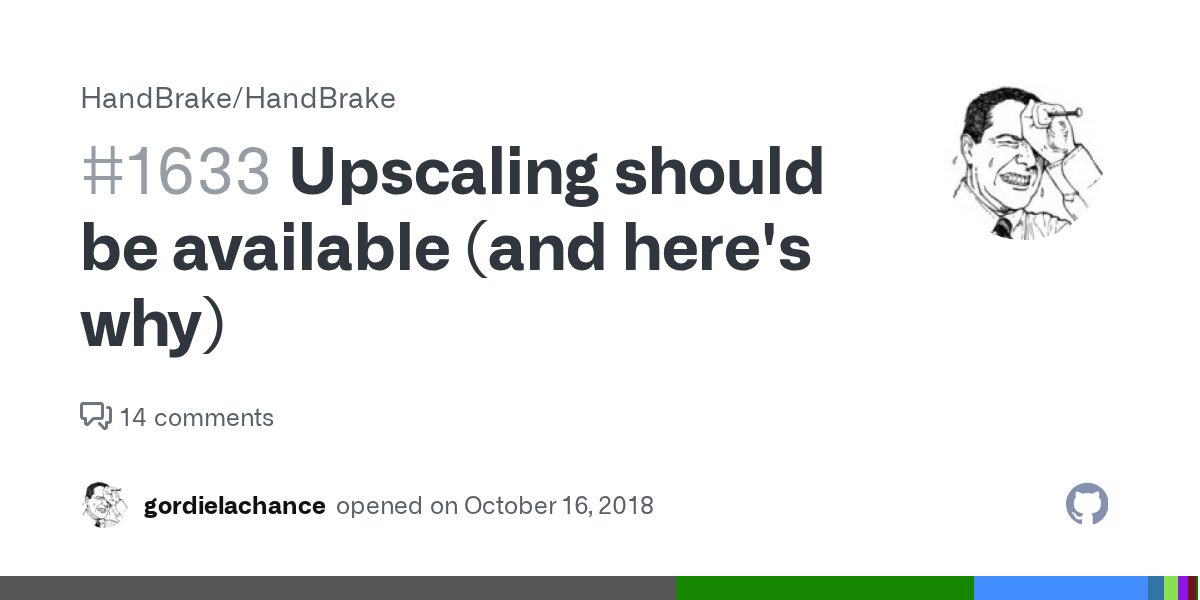 Upscaling should be available (and here's why) · Issue 1633