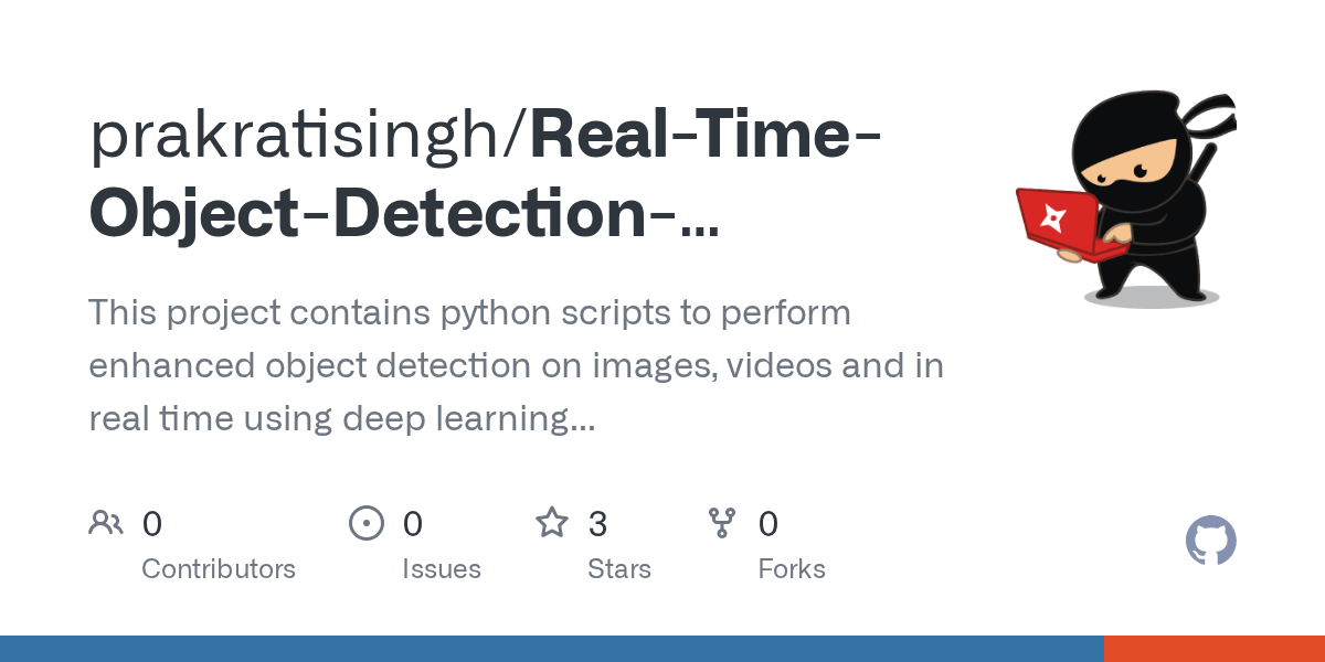 GitHub prakratisingh/RealTimeObjectDetectionSystemusingDeep