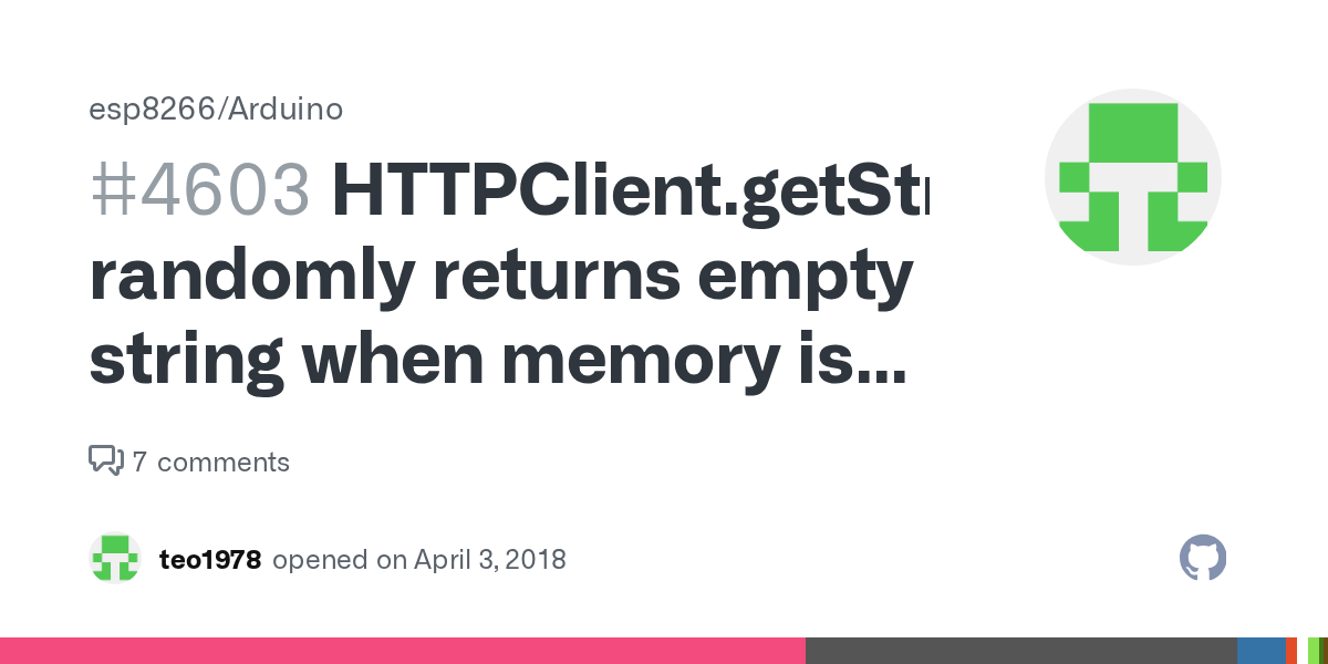 HTTPClient.getString() randomly returns empty string when memory is low · Issue 4603 · esp8266