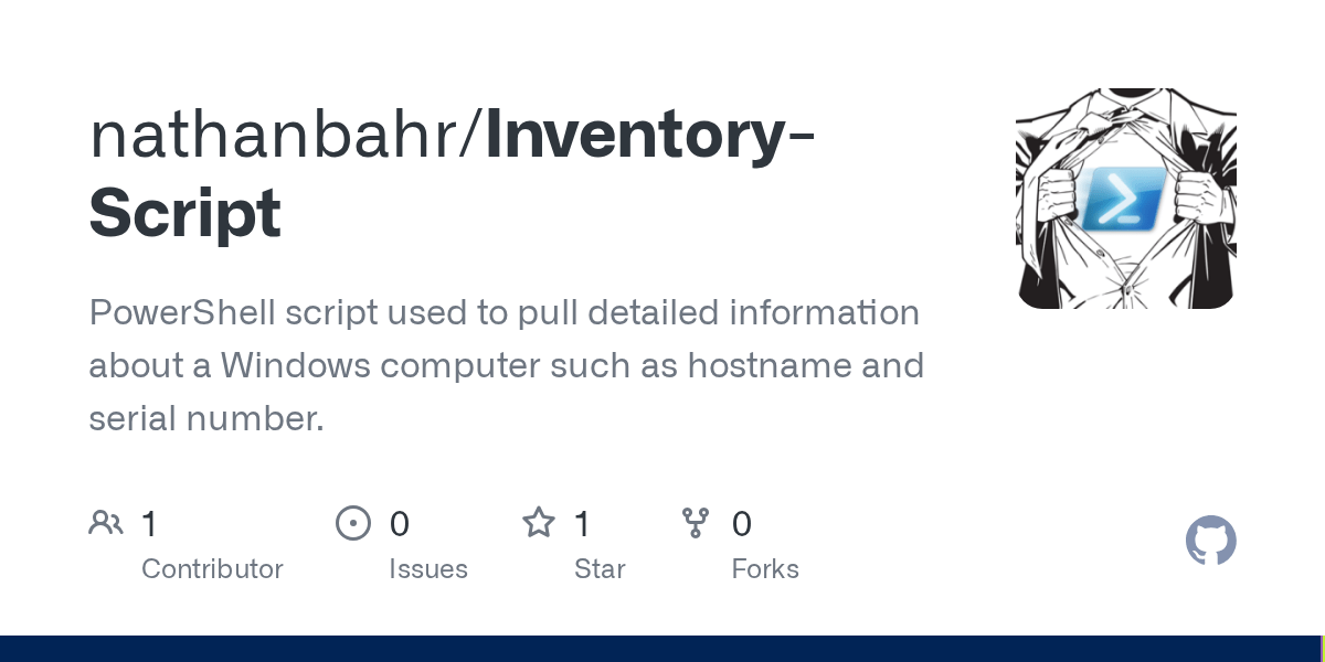 GitHub nathanbahr/InventoryScript PowerShell script used to pull