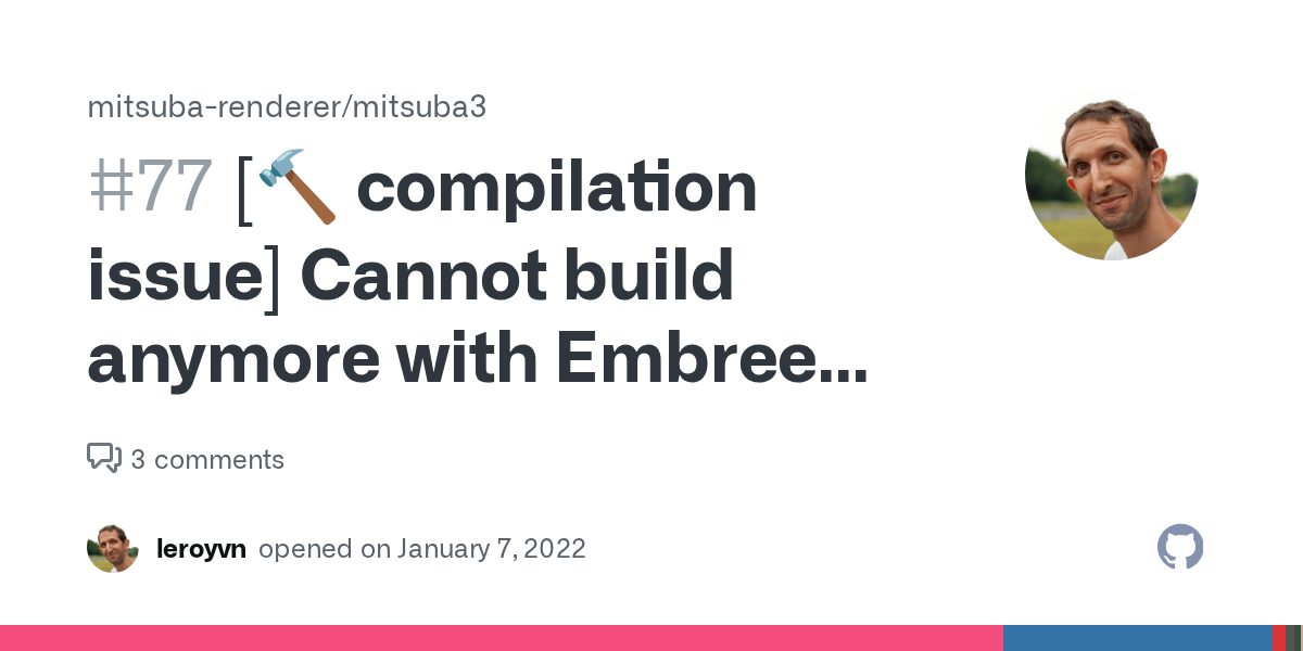[🔨 compilation issue] Cannot build anymore with Embree off · Issue 77 · mitsubarenderer