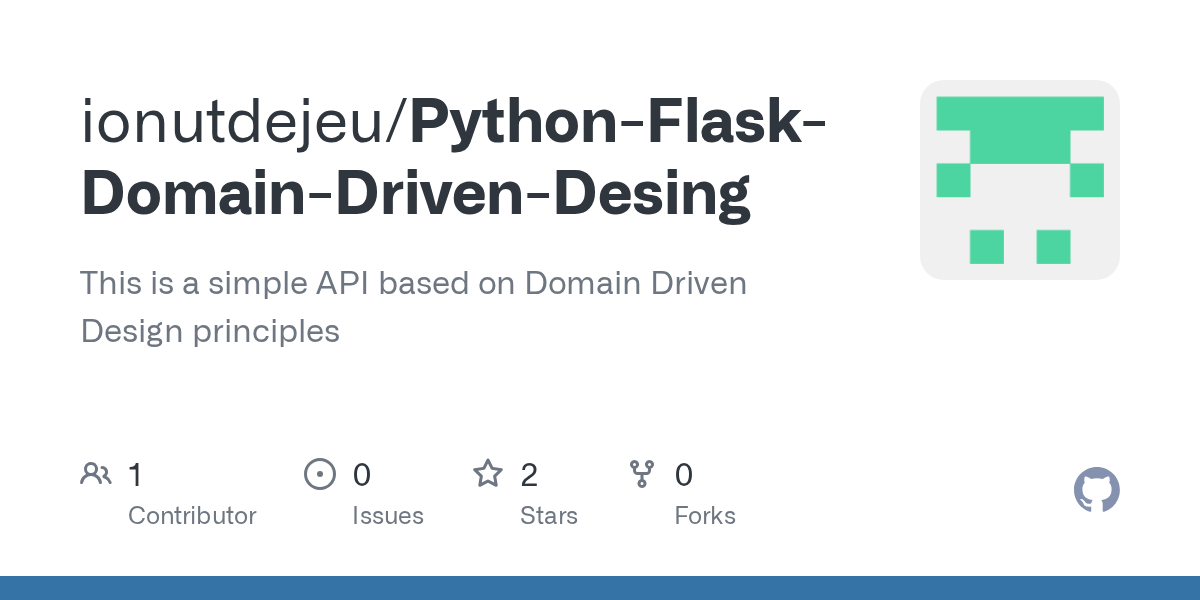 GitHub ionutdejeu/PythonFlaskDomainDrivenDesing This is a simple