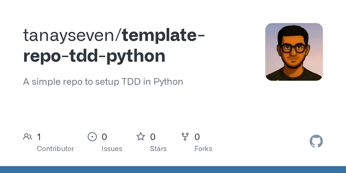 GitHub tanayseven/templaterepotddpython A simple repo to setup