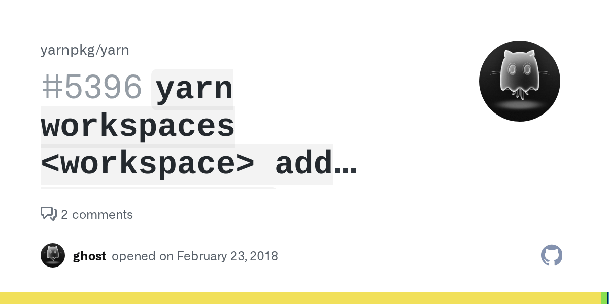 `yarn workspaces add D` adds to `dependencies` · Issue 5396 · yarnpkg