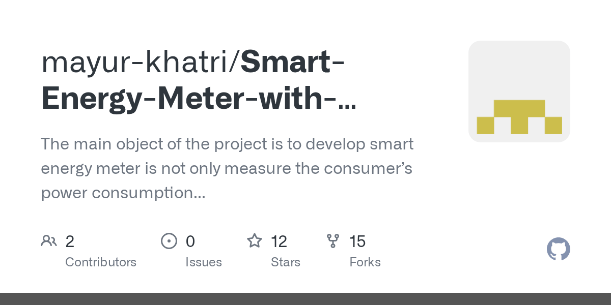 SmartEnergyMeterwithArduino/Sem8thFinal Project ReportMkhatri.pdf at master · mayurkhatri