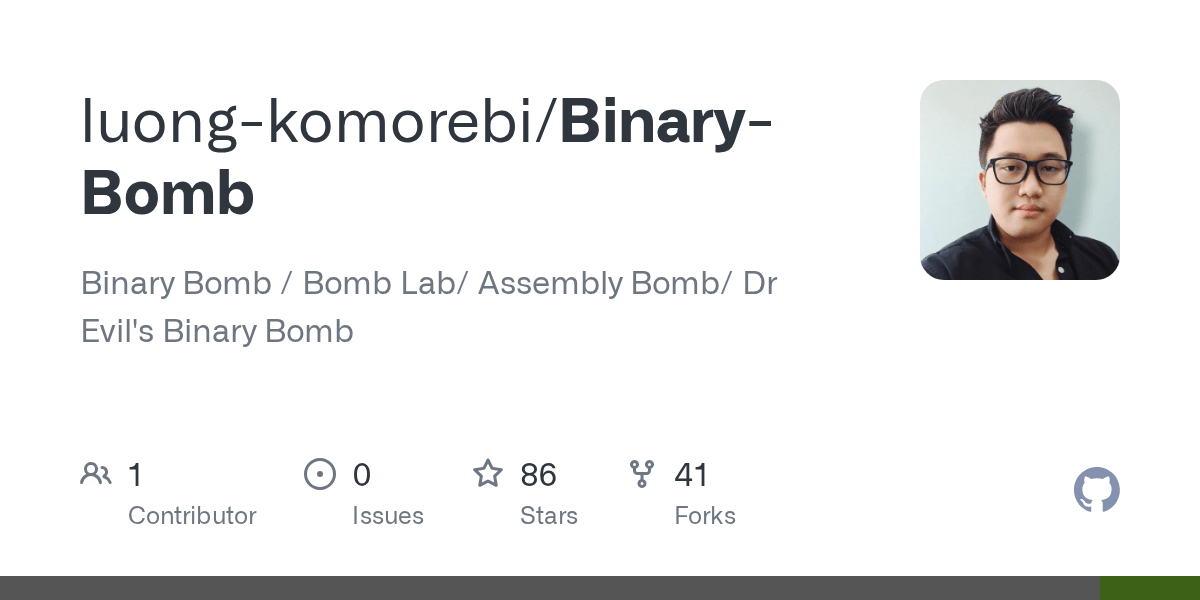 GitHub luongkomorebi/BinaryBomb Binary Bomb / Bomb Lab/ Assembly
