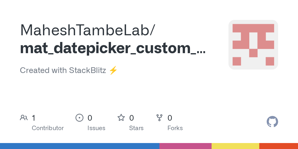 GitHub MaheshTambeLab/mat_datepicker_custom_header_calendar Created