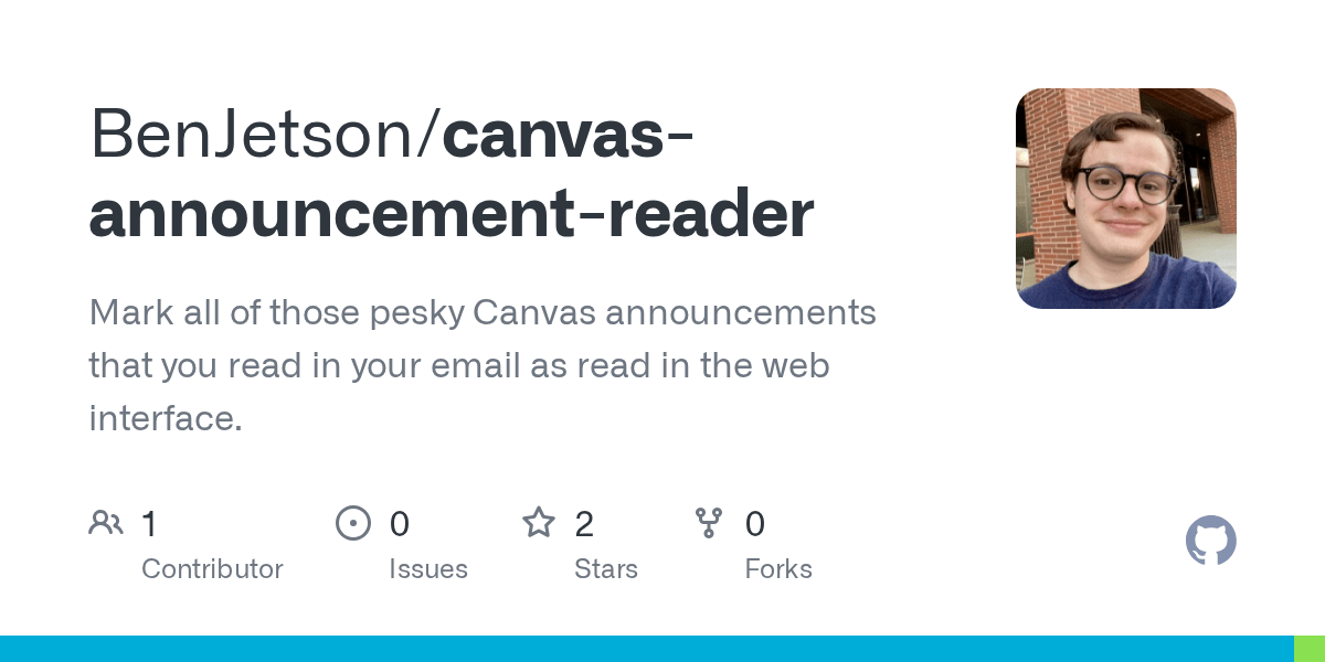 GitHub BenJetson/canvasannouncementreader Mark all of those pesky