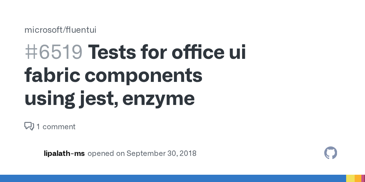 Tests for office ui fabric components using jest, enzyme · Issue 6519 · microsoft/fluentui · GitHub