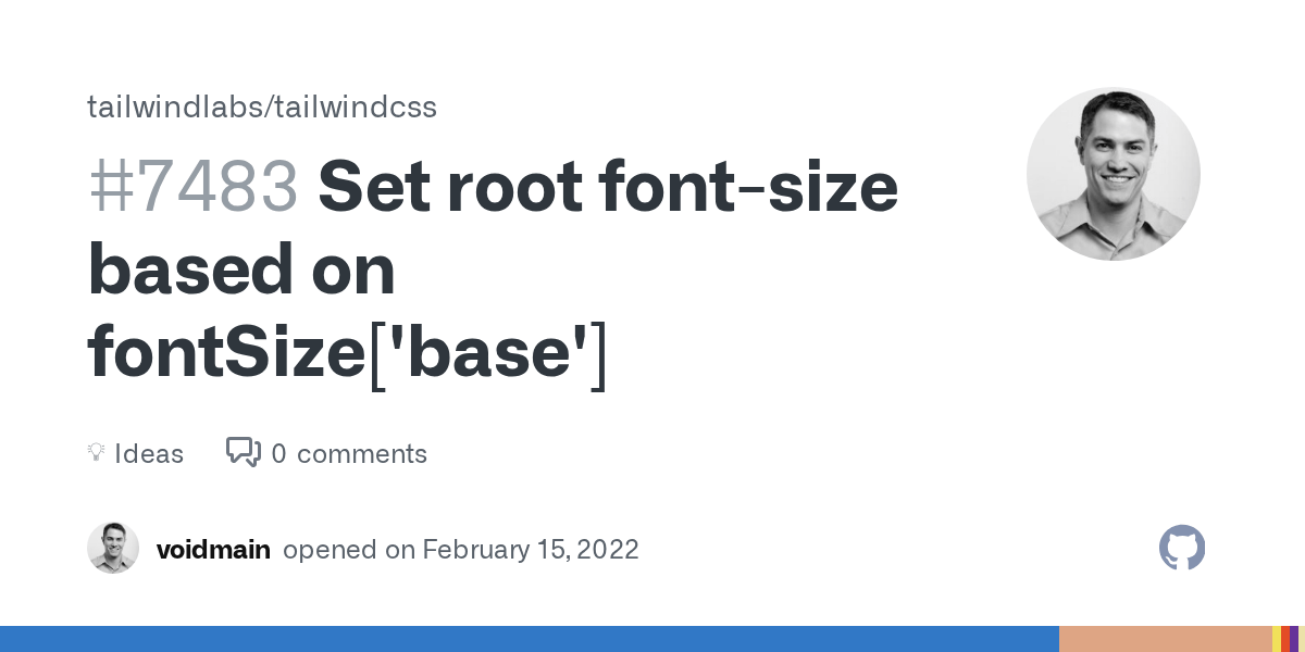 Set root fontsize based on fontSize['base'] · tailwindlabs tailwindcss · Discussion 7483 · GitHub