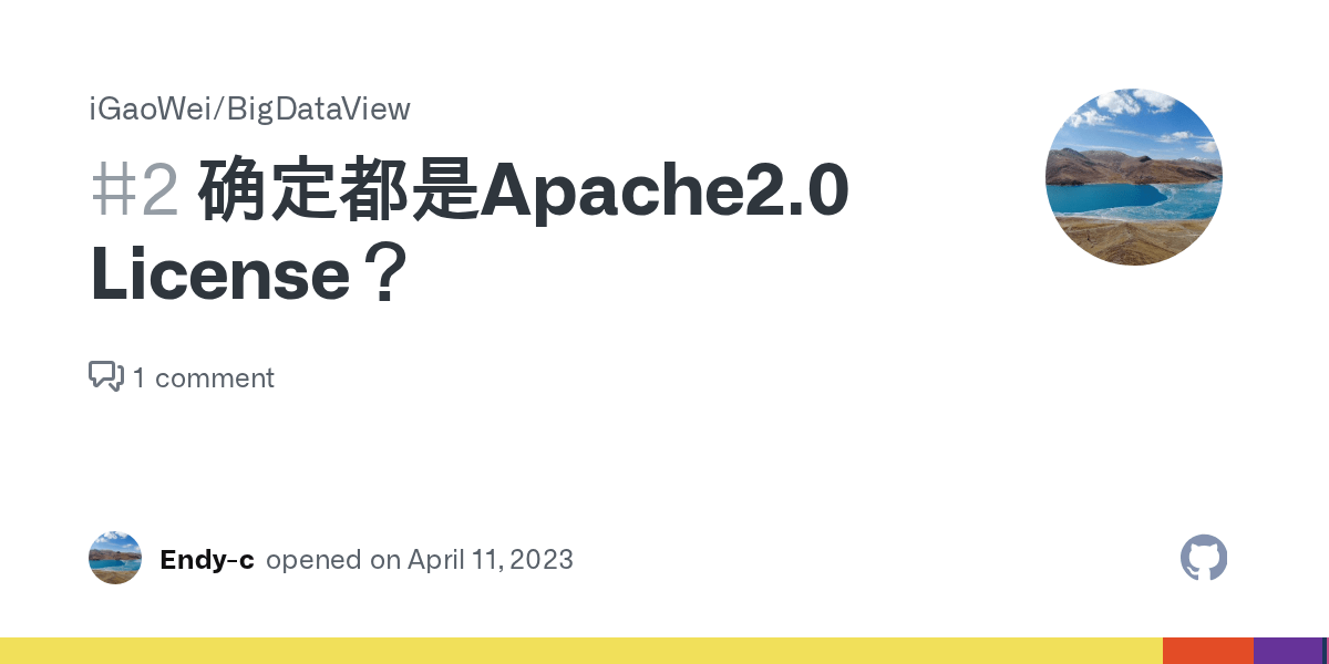 确定都是Apache2.0 License？ · Issue 2 · iGaoWei/BigDataView · GitHub