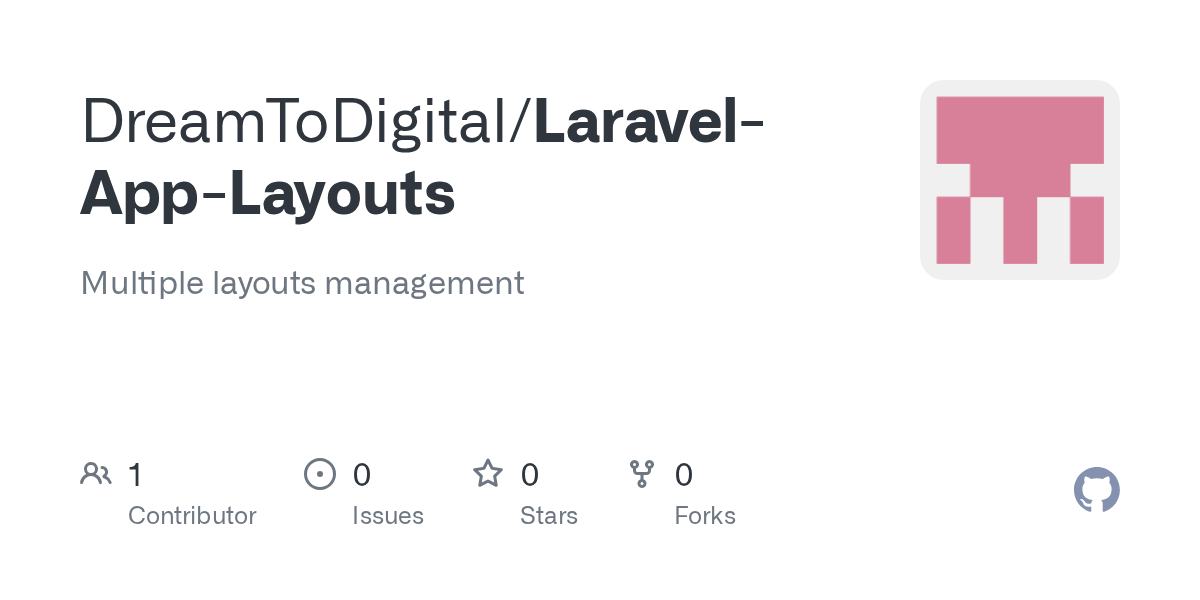 GitHub DreamToDigital/LaravelAppLayouts Multiple layouts management