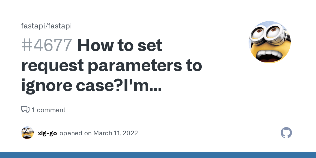 How to set request parameters to ignore case?I'm receiveng a JSON body