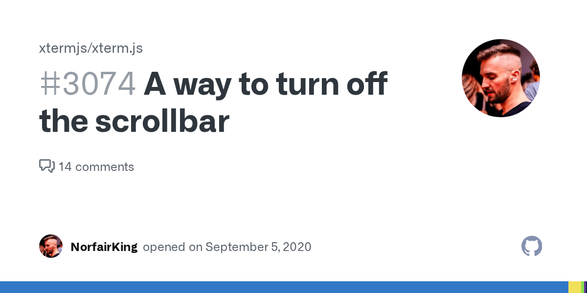 A way to turn off the scrollbar · Issue 3074 · xtermjs/xterm.js · GitHub