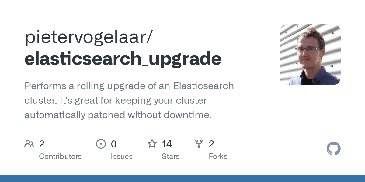 GitHub pietervogelaar/elasticsearch_upgrade Performs a rolling upgrade of an Elasticsearch