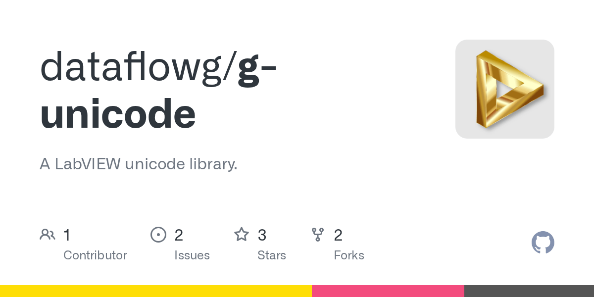 GitHub dataflowg/gunicode A LabVIEW unicode library.