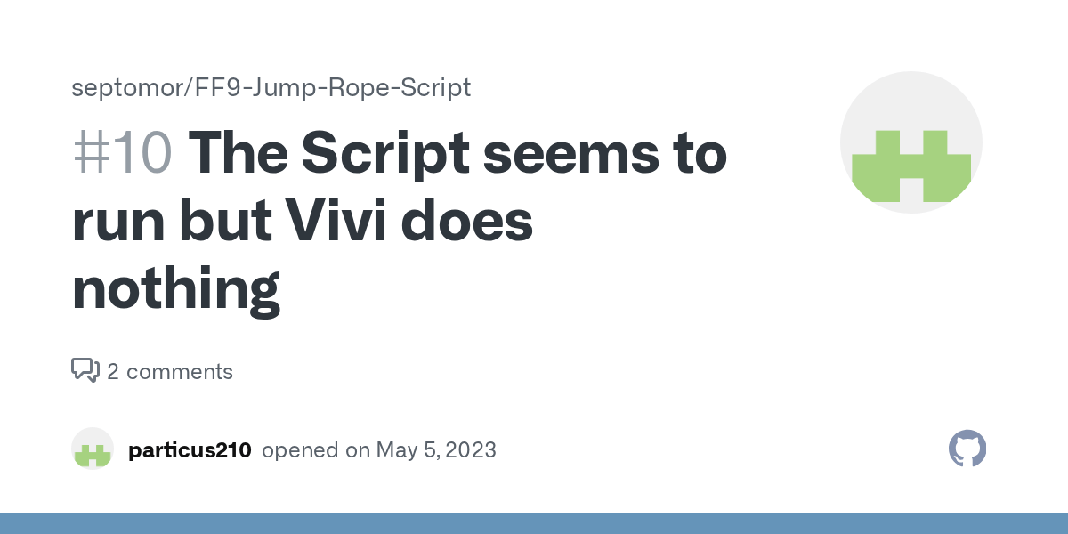 The Script seems to run but Vivi does nothing · Issue 10 · septomor