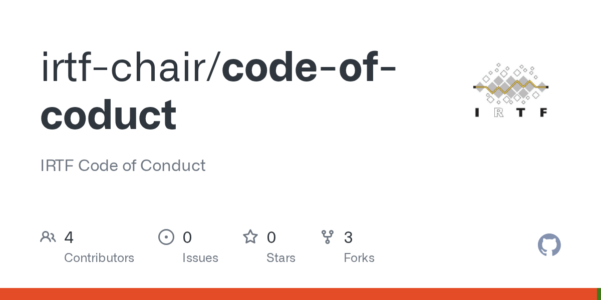 GitHub irtfchair/codeofcoduct IRTF Code of Conduct
