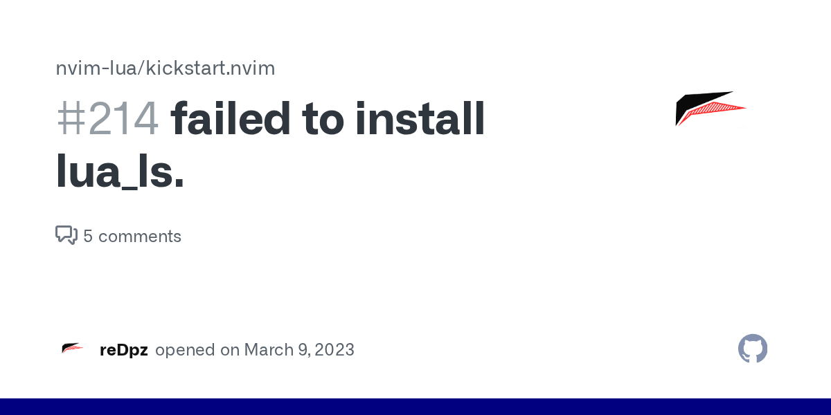 failed to install lua_ls. · Issue 214 · nvimlua/kickstart.nvim · GitHub