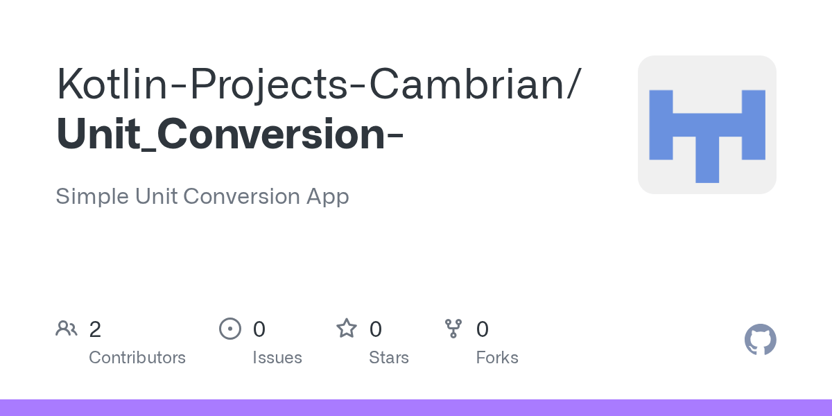 GitHub KotlinProjectsCambrian/Unit_Conversion Simple Unit