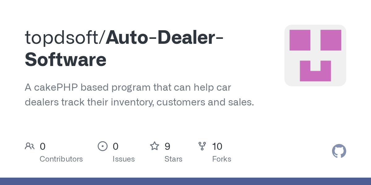 GitHub topdsoft/AutoDealerSoftware A cakePHP based program that