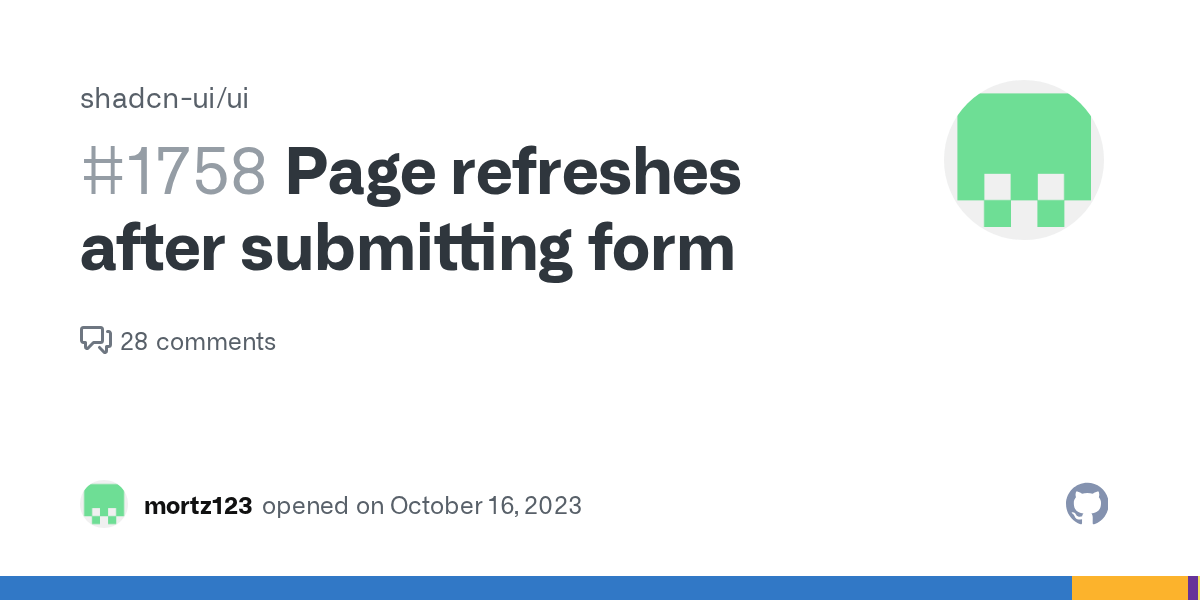 Page refreshes after submitting form · Issue 1758 · shadcnui/ui · GitHub