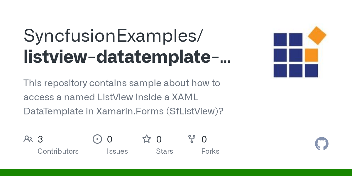 GitHub SyncfusionExamples/listviewdatatemplatexamarin This repository contains sample about