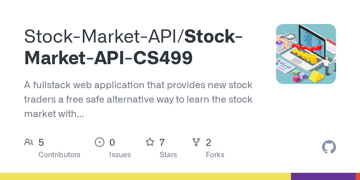 GitHub StockMarketAPI/StockMarketAPICS499 A fullstack web