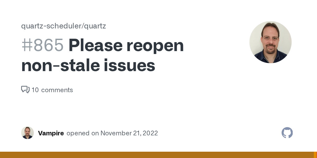 Please reopen nonstale issues · Issue 865 · quartzscheduler/quartz