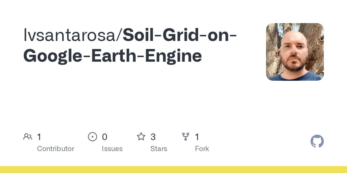 GitHub lvsantarosa/SoilGridonGoogleEarthEngine