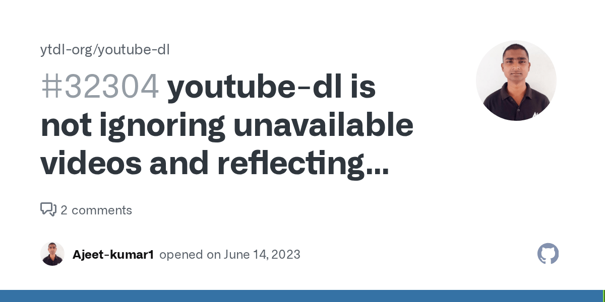 youtubedl is not ignoring unavailable videos and reflecting error