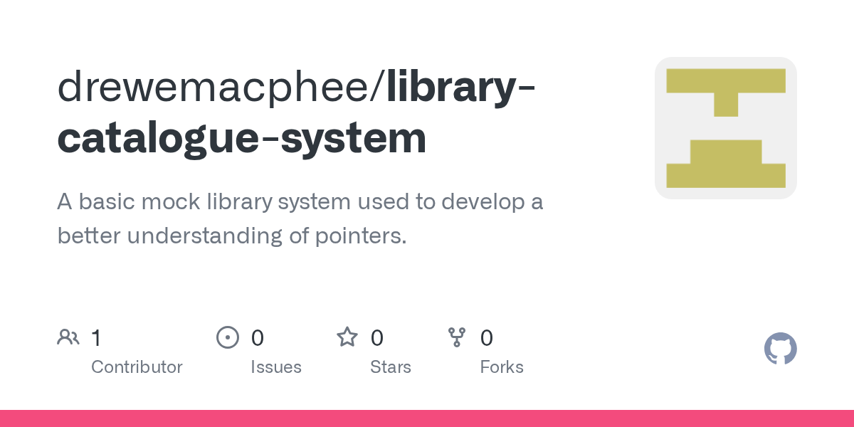 GitHub drewemacphee/librarycataloguesystem A basic mock library