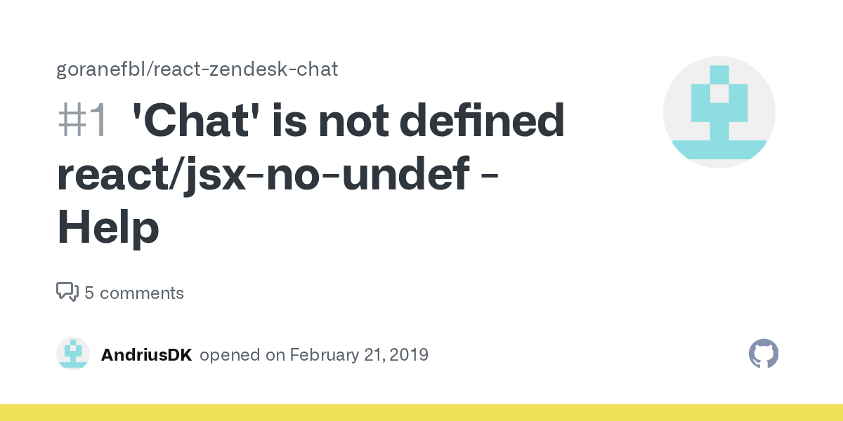 'Chat' is not defined react/jsxnoundef Help · Issue 1 · goranefbl