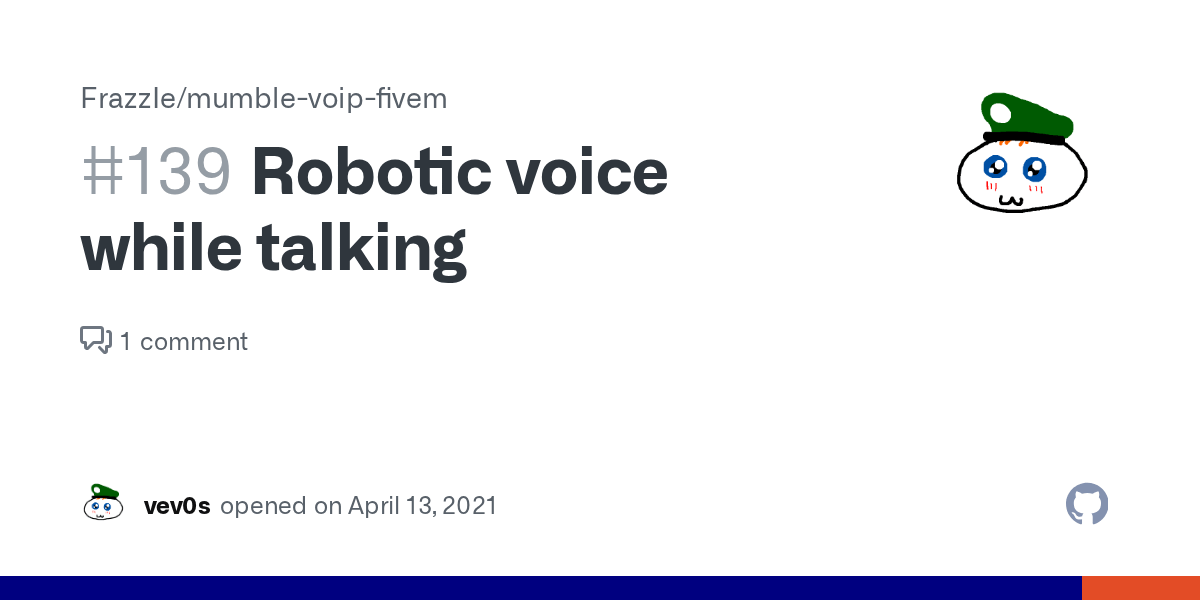 Robotic voice while talking · Issue 139 · FrazzIe/mumblevoipfivem