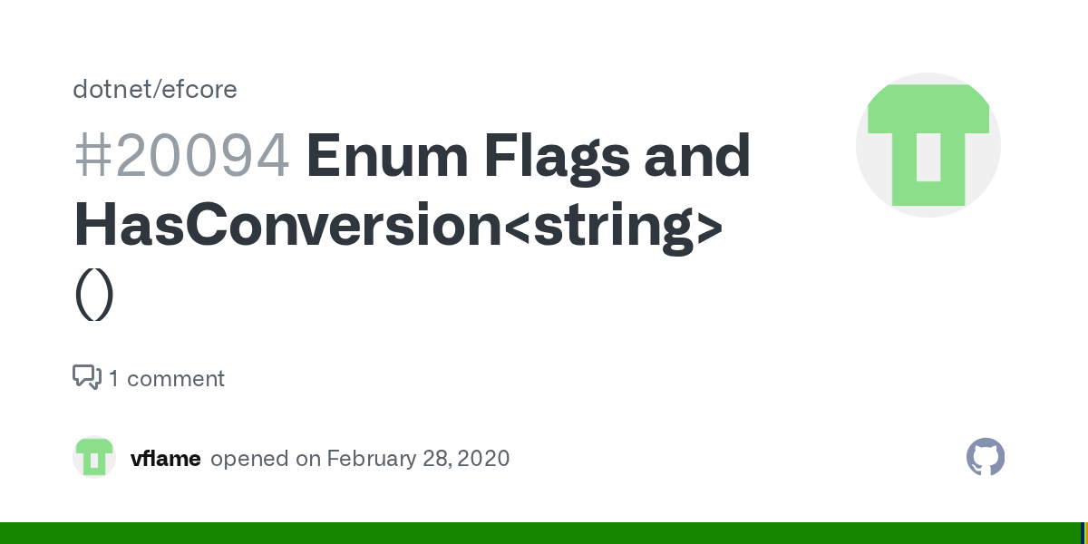 Enum Flags and HasConversion () · Issue 20094 · · GitHub