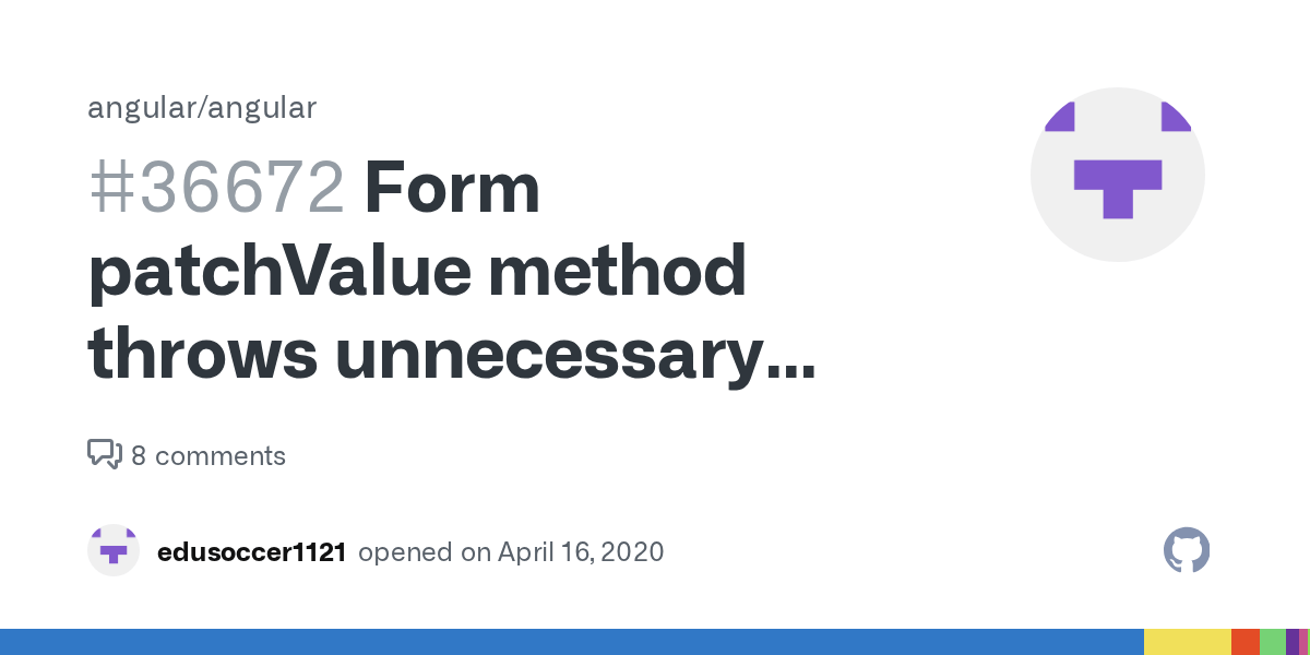 Form patchValue method throws unnecessary error · Issue 36672