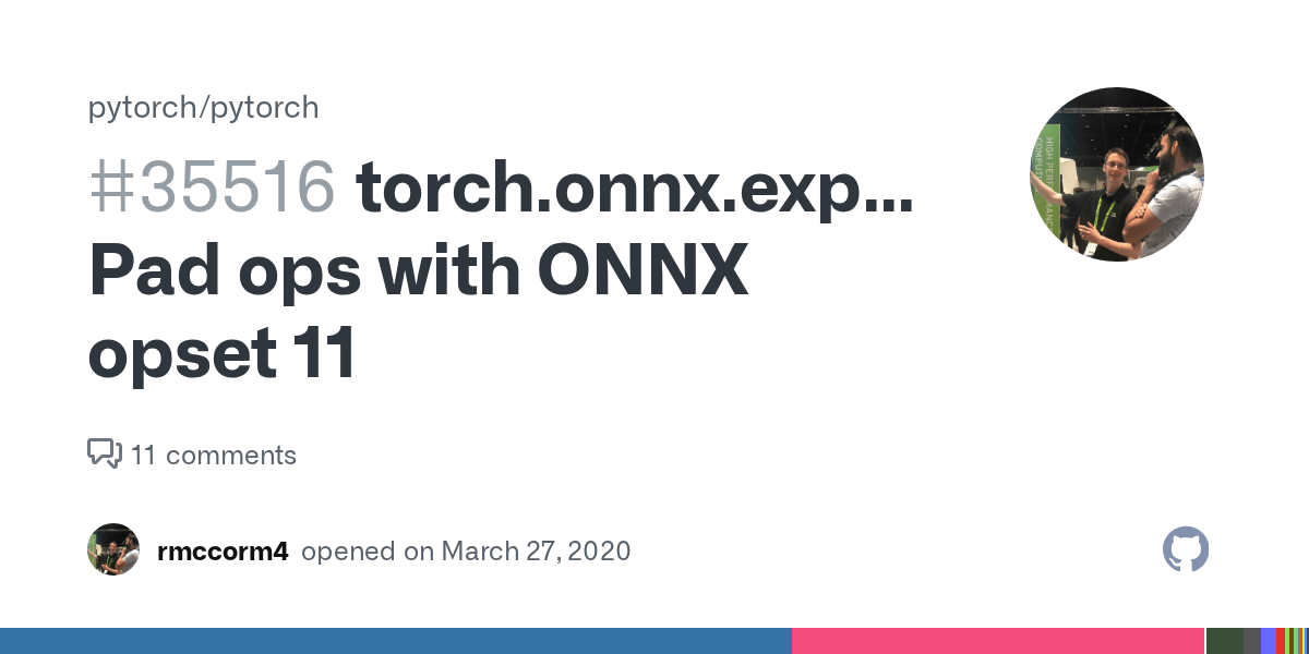 torch.onnx.export Pad ops with ONNX opset 11 · Issue 35516 · pytorch
