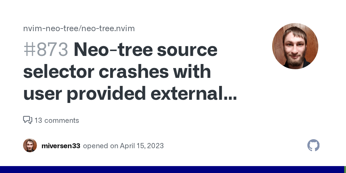 Neotree source selector crashes with user provided external sources · Issue 873 · nvimneo