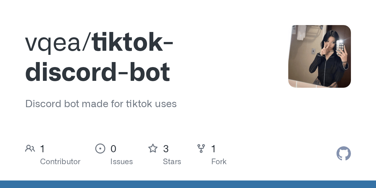 GitHub - vqea/tiktok-discord-bot: Discord bot made for tiktok uses
