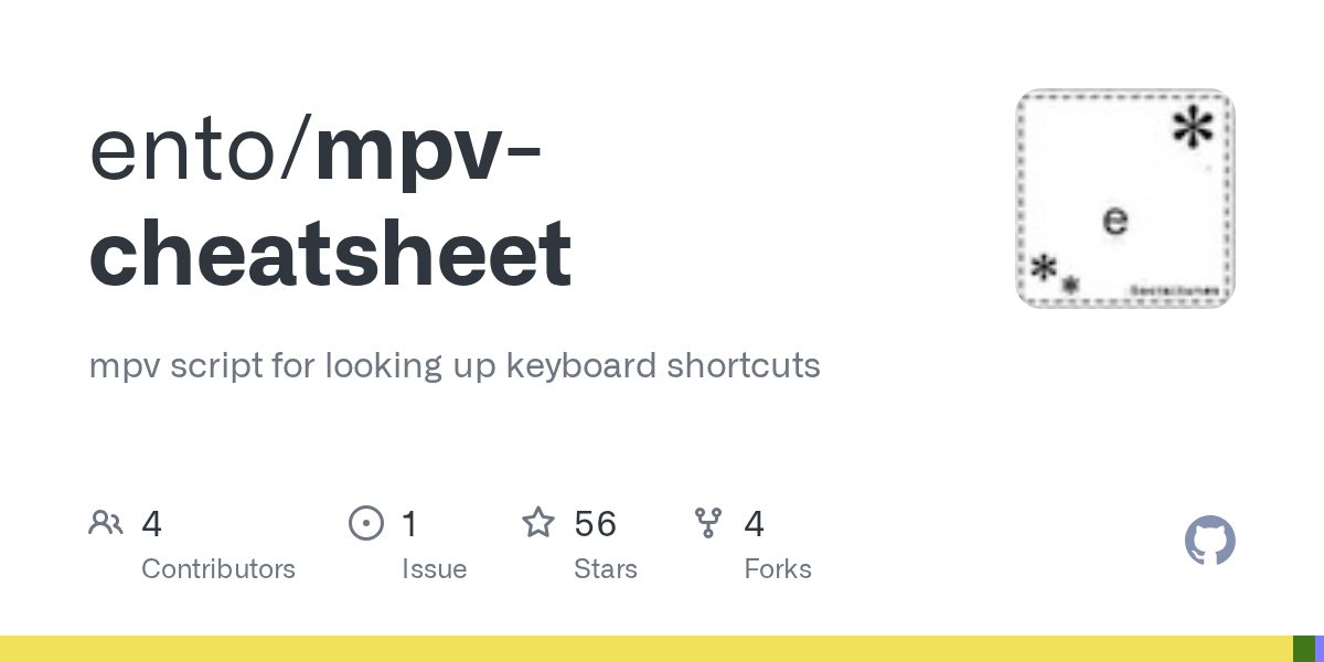 GitHub ento/mpvcheatsheet mpv script for looking up keyboard shortcuts