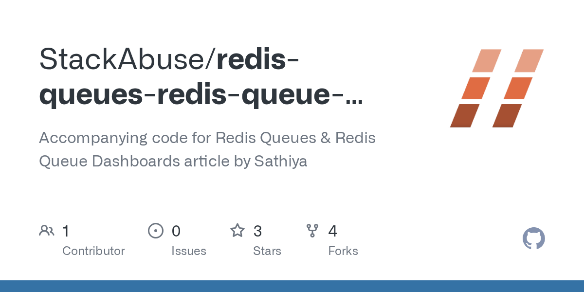 GitHub StackAbuse/redisqueuesredisqueuedashboards