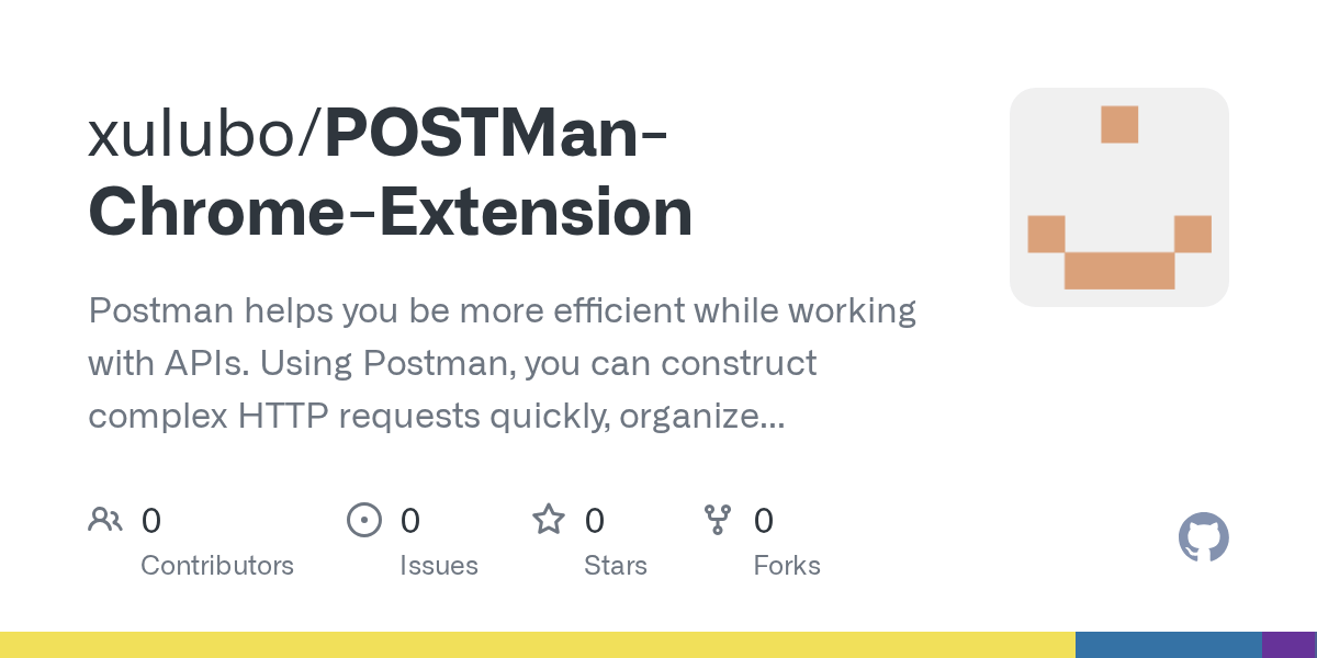 GitHub xulubo/POSTManChromeExtension Postman helps you be more