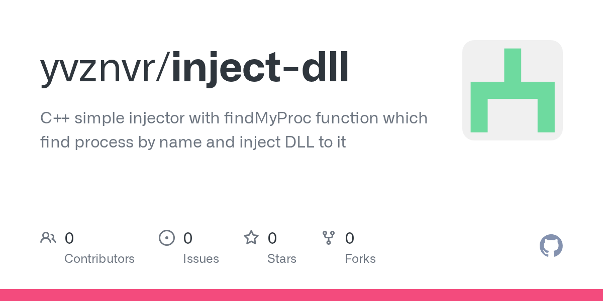 GitHub yvznvr/injectdll C++ simple injector with findMyProc