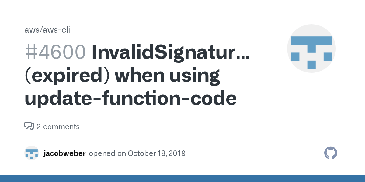 InvalidSignatureException (expired) when using updatefunctioncode
