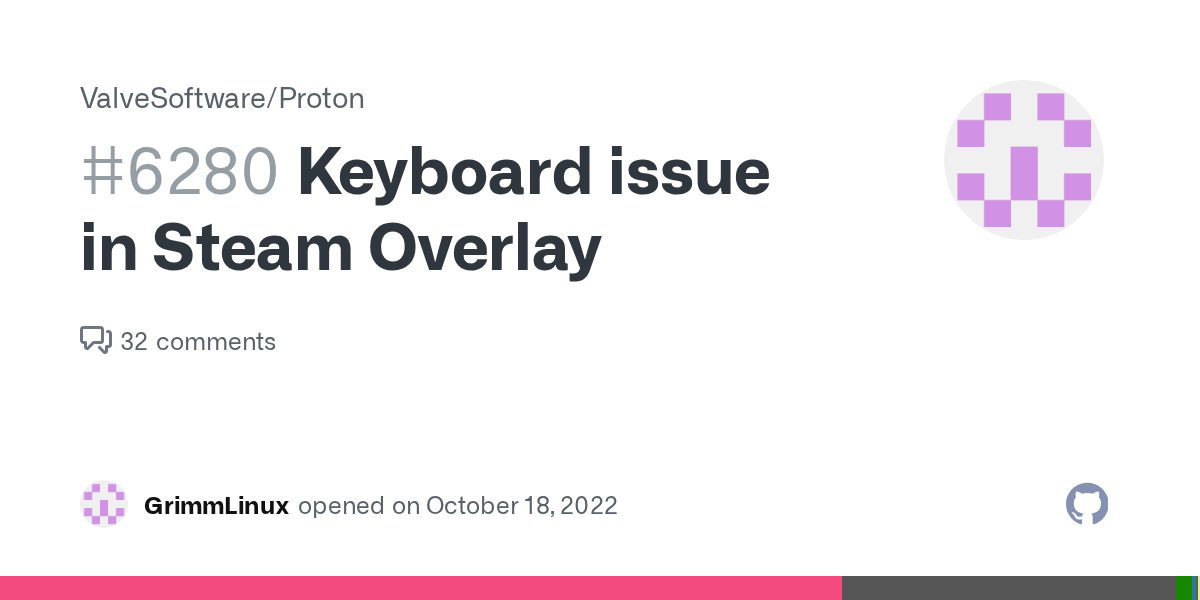 Keyboard issue in Steam Overlay · Issue 6280 · ValveSoftware/Proton