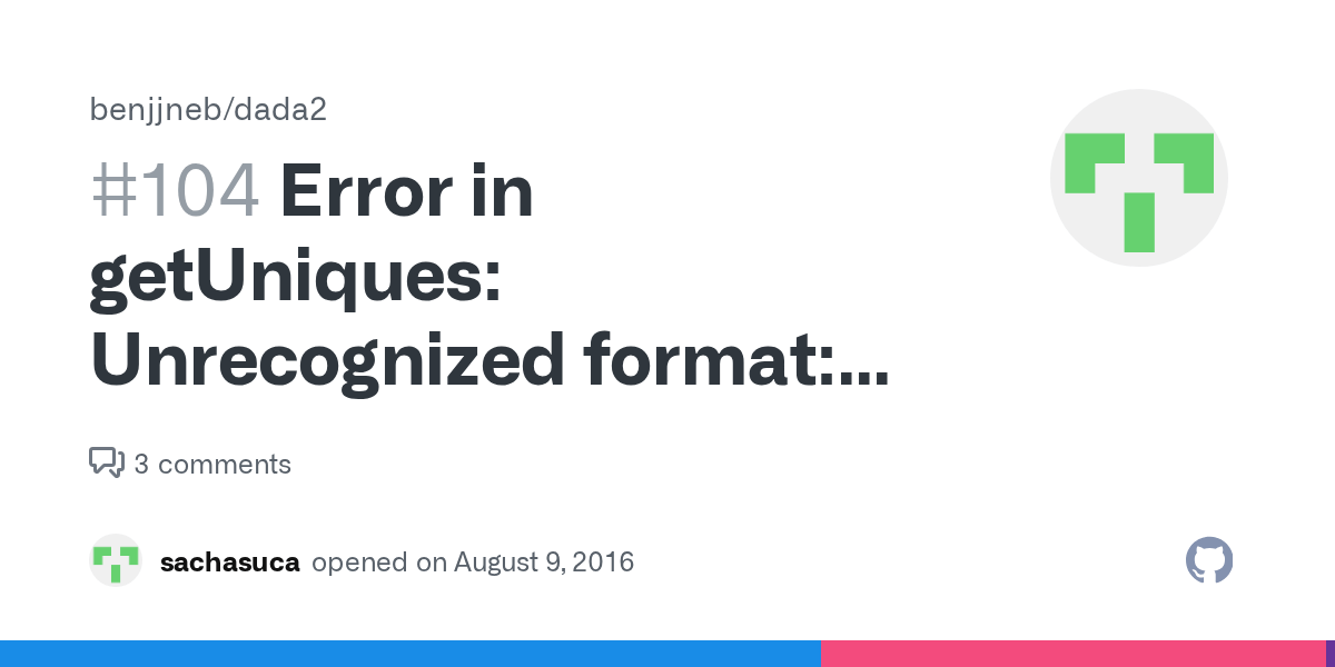Error in getUniques Unrecognized format Requires named integer vector