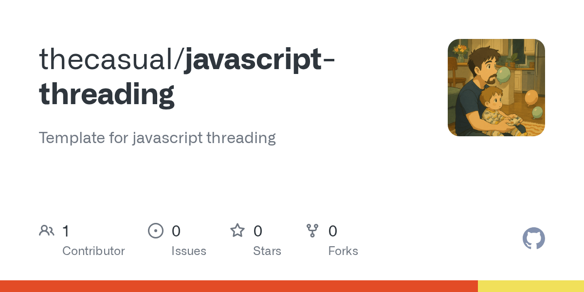 GitHub thecasual/javascriptthreading Template for javascript threading