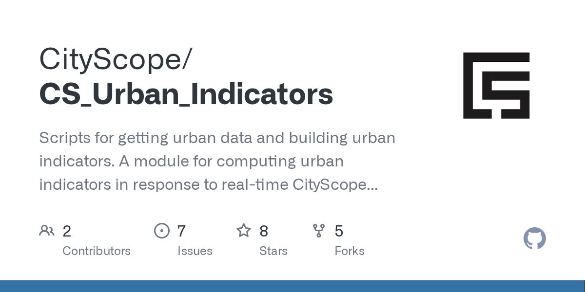 GitHub CityScope/CS_Urban_Indicators Scripts for getting urban data