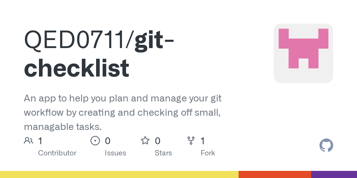 GitHub QED0711/gitchecklist An app to help you plan and manage your