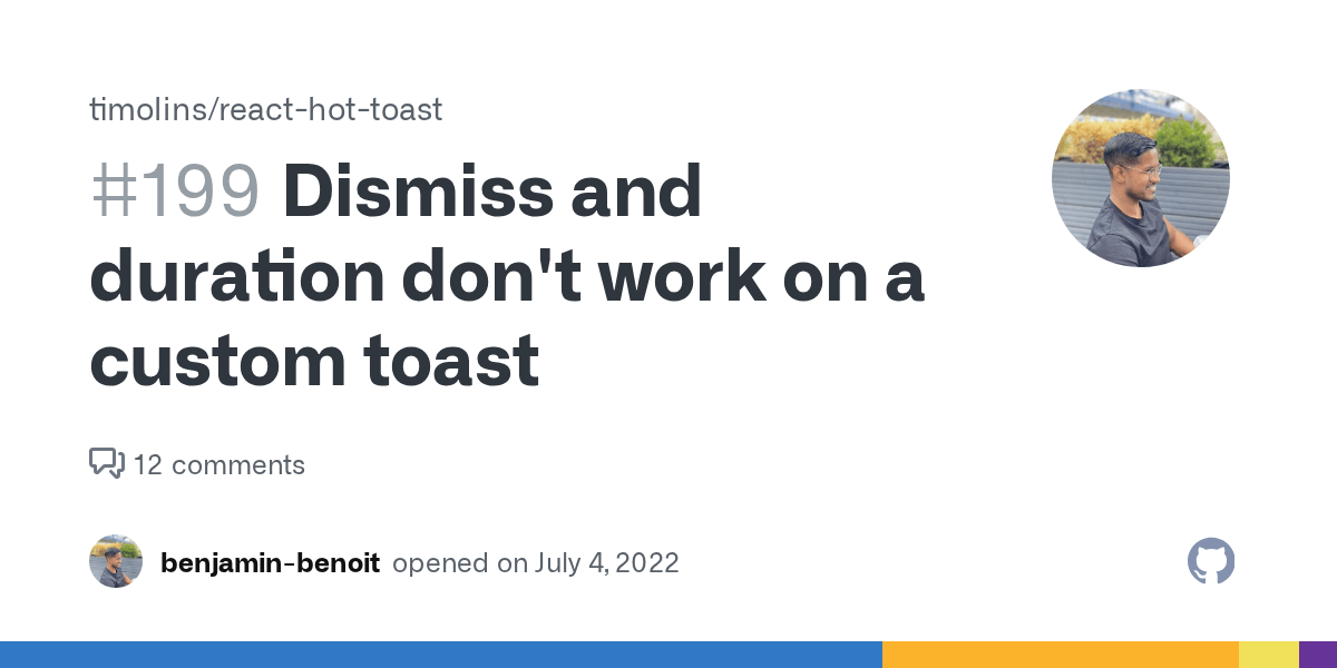 Dismiss and duration don't work on a custom toast · Issue 199